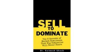 Sell to Dominate - Dr Karmesh Ghosh Book