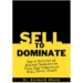 Sell to Dominate - Dr Karmesh Ghosh Book