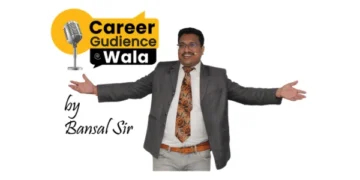 Shape Your Career with Bansal Sir – Founder of CareerGuidanceWala.com